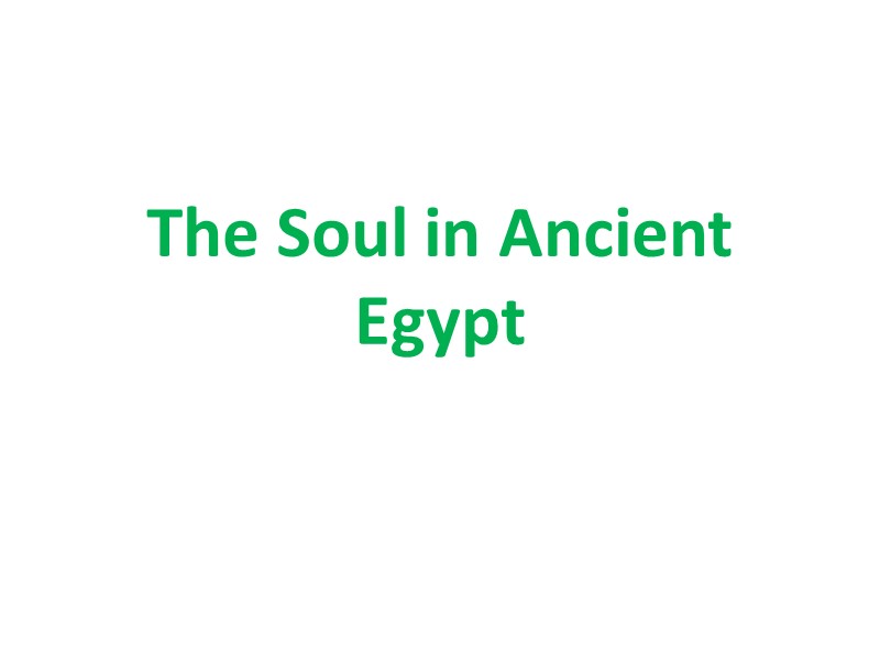 The Soul in Ancient Egypt